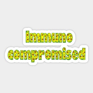Immunocompromised Sticker